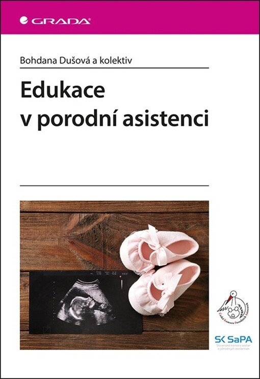 Edukace v porodní asistenci | Dušová Bohdana, kolektiv - e-kniha