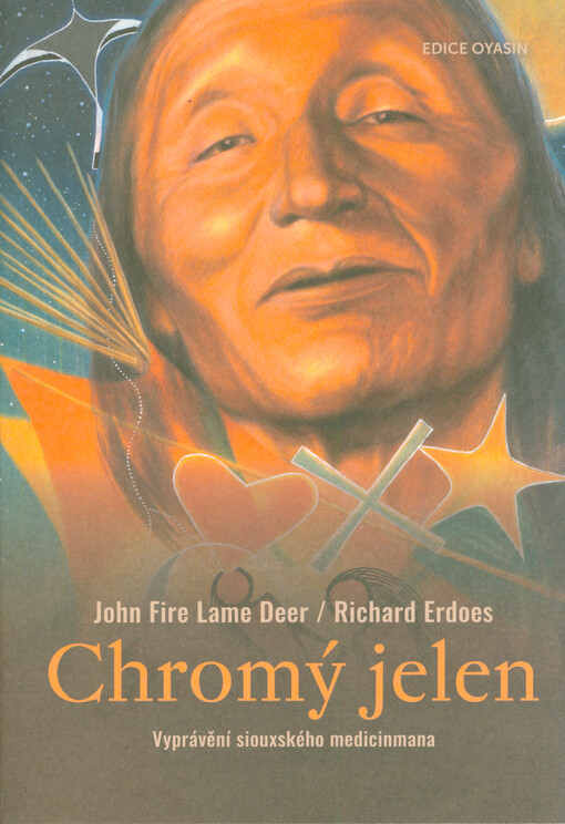 Chromý jelen : vyprávění siouxského medicinmana