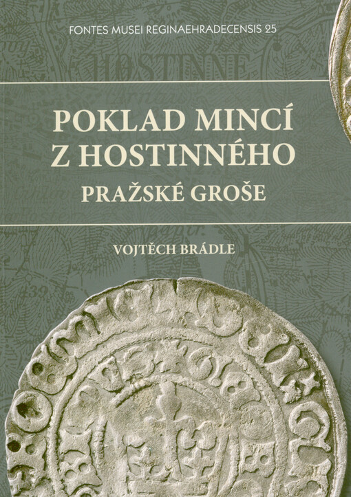 Poklad mincí z Hostinného : pražské groše