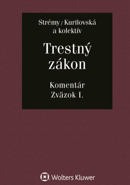 Trestný zákon Komentár, Zväzok I.