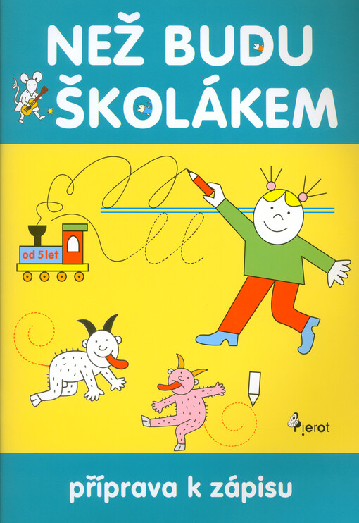 Než budu školákem