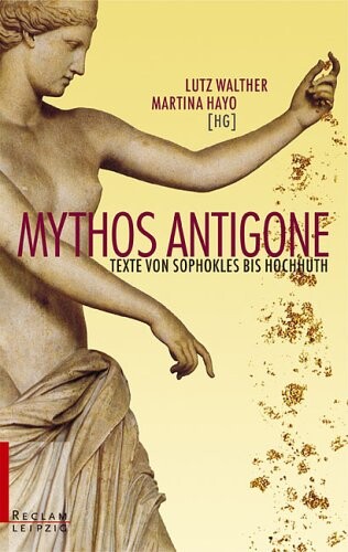Mythos Antigone.