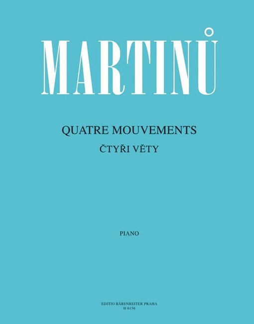 Quatre mouvements Čtyři věty : (1929) : piano