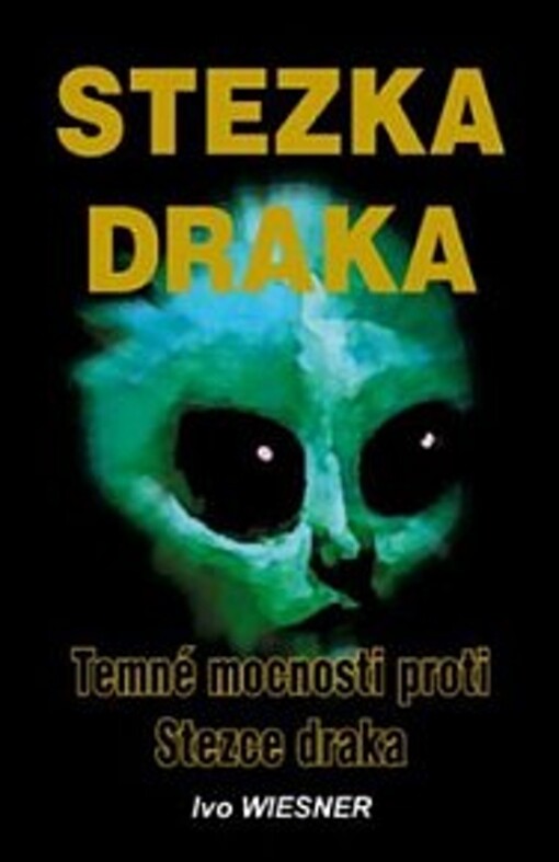 Stezka draka :temné mocnosti proti Stezce draka