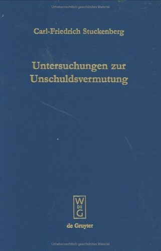 Untersuchungen zur Unschuldsvermutung