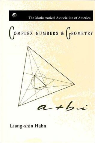 Complex Numbers and Geometry (Mathematical Association of America Textbooks)