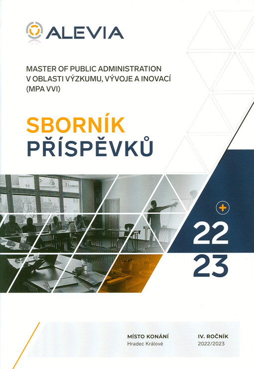 Master of Public Administration v oblasti výzkumu, vývoje a inovací : sborník příspěvků (MPA VVI) : 2022/2023, IV. ročník