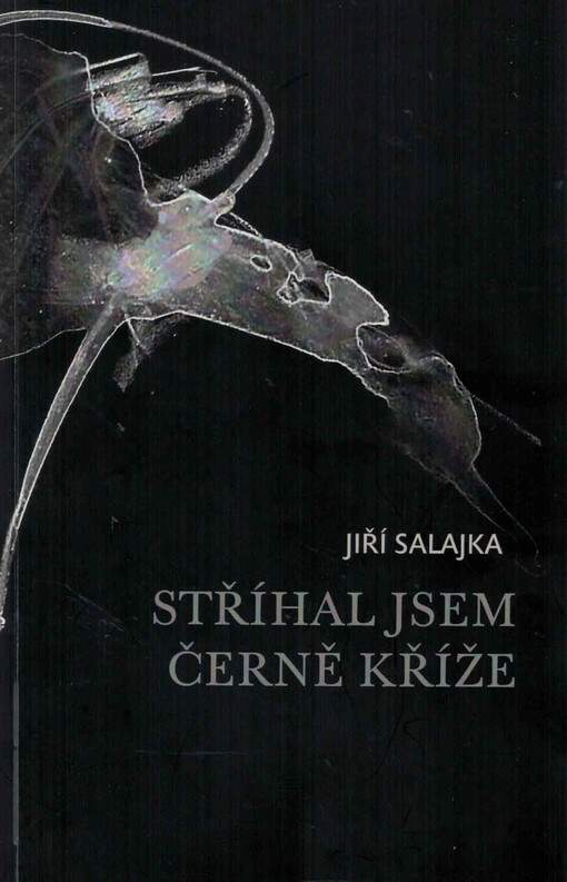 Stříhal jsem černě kříže