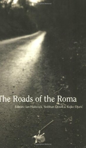 The roads of the Roma : a PEN anthology of Gypsy writers
