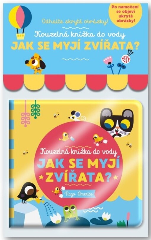 Jak se myjí zvířata? :kouzelná knížka do vody /