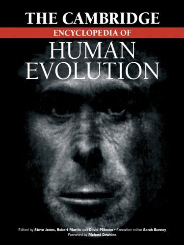 The Cambridge encyclopedia of human evolution