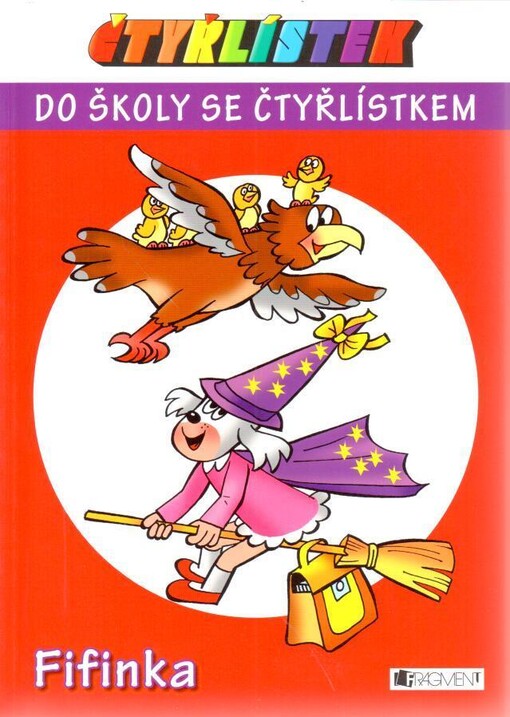 Čtyřlístek : do školy se Čtyřlístkem. Fifinka