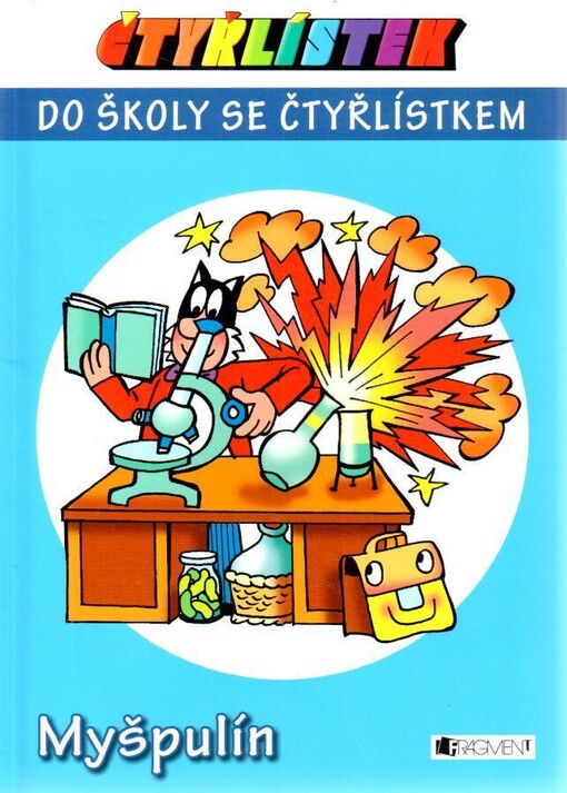 Čtyřlístek : do školy se Čtyřlístkem. Myšpulín