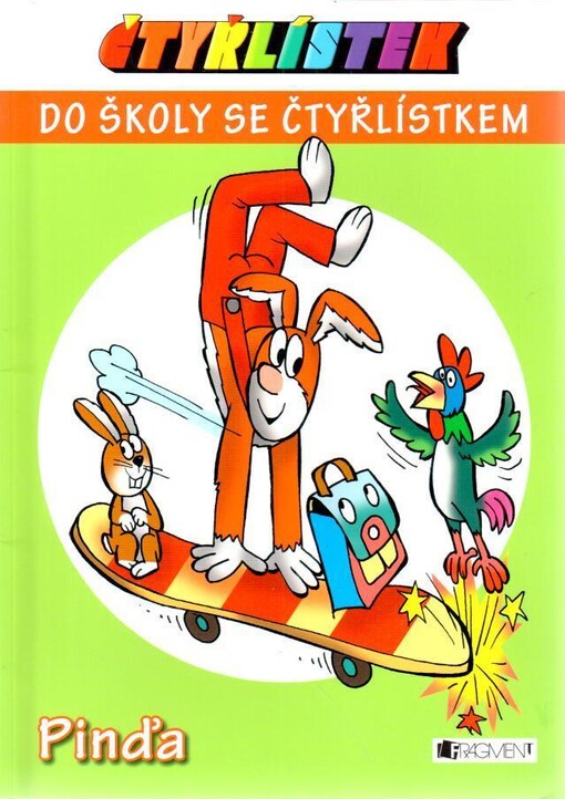 Čtyřlístek : do školy se Čtyřlístkem. Pinďa