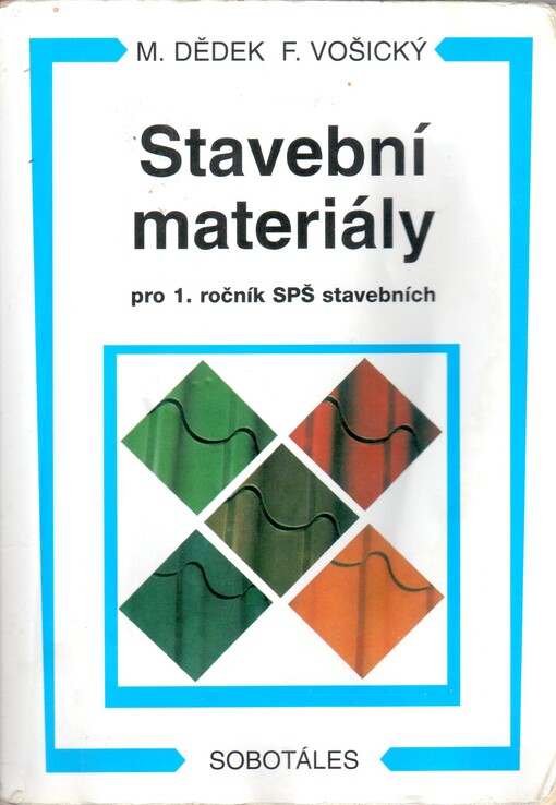Stavební materiály: pro 1. ročník SPŠ stavebních