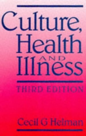 Culture, Health and Illness: An Introduction for Health Professionals