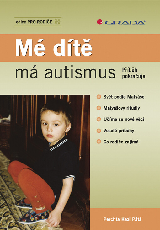 Mé dítě má autismus: příběh pokračuje