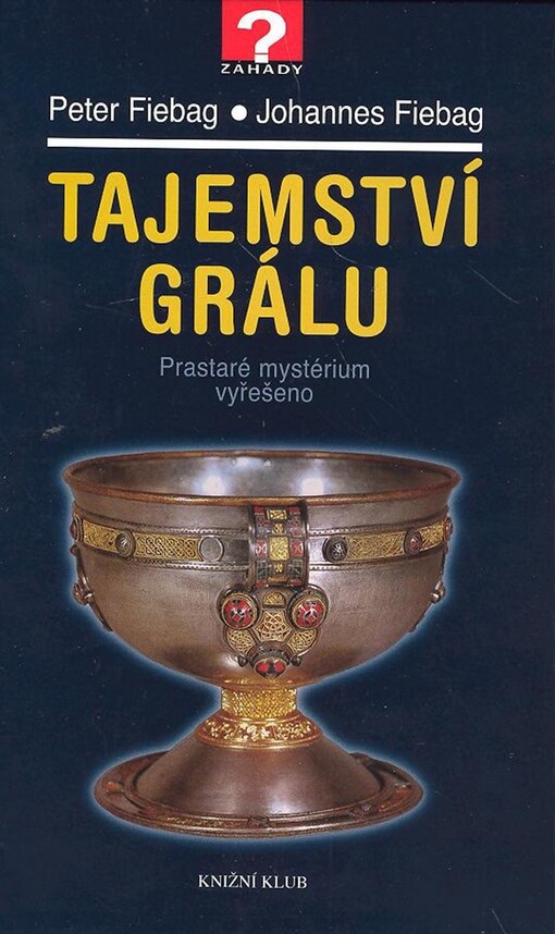 Tajemství grálu: prastaré mystérium vyřešeno