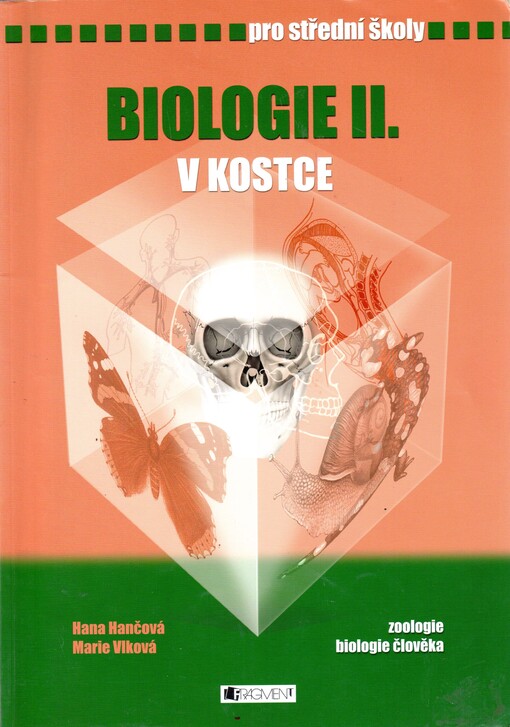 Biologie II. v kostce : [zoologie, biologie člověka] : pro střední školy