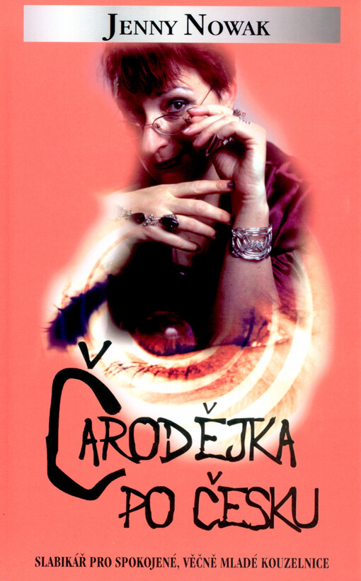 Čarodějka po česku: slabikář pro spokojené, věčně mladé kouzelnice