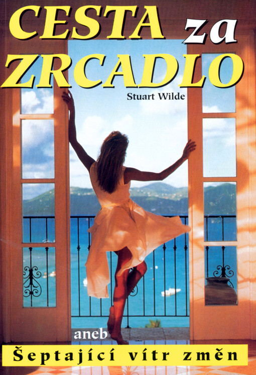 Cesta za zrcadlo, aneb, Šeptající vítr změn    
