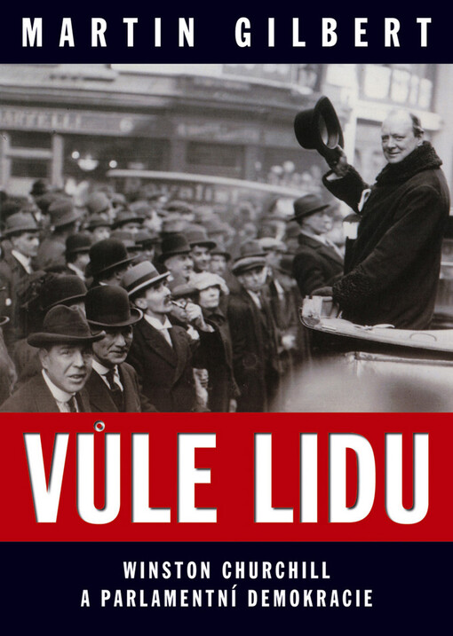 Vůle lidu: Winston Churchill a parlamentní demokracie