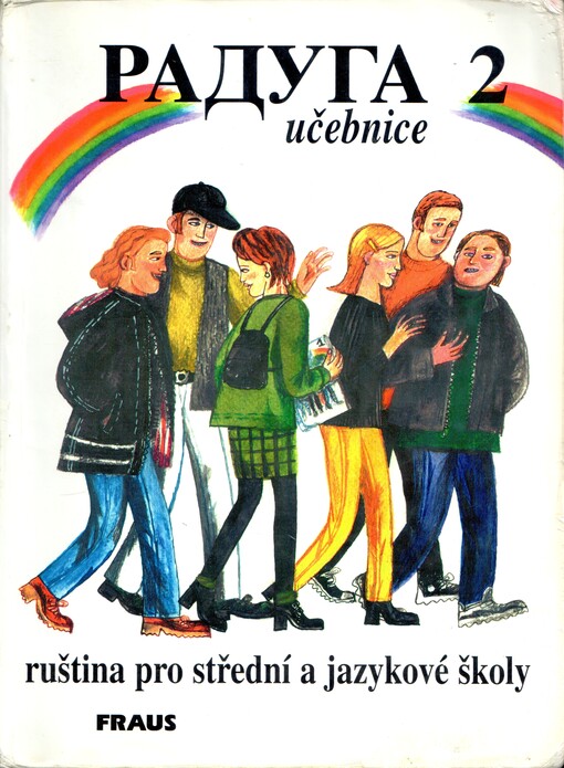 Raduga: učebnice : ruština pro střední a jazykové školy