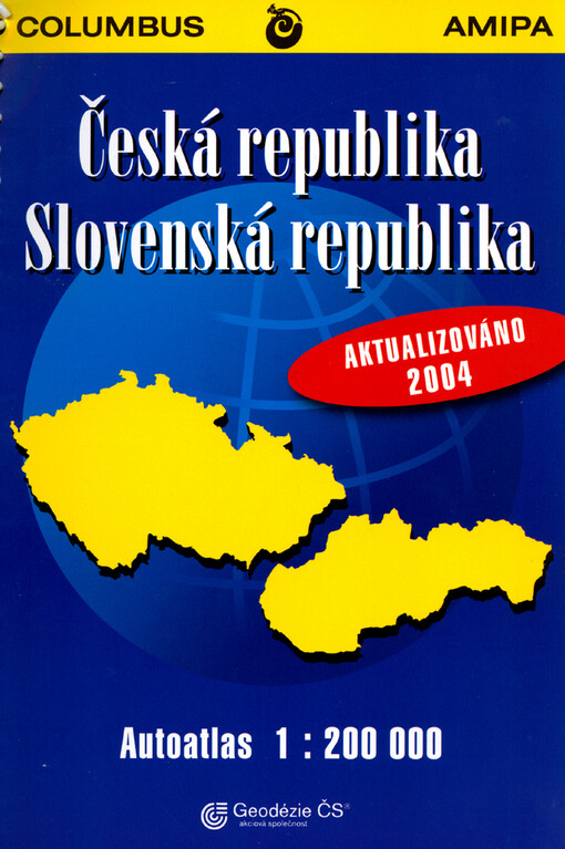 Česká republikaSlovenská republika : autoatlas 1:200 000 : aktualizováno 2004