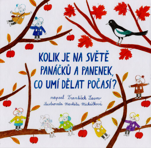 Kolik je na světě panáčků a panenek, co umí dělat počasí?