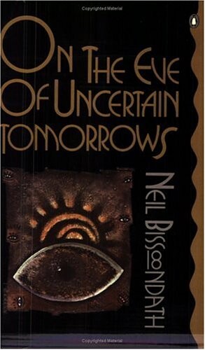 On the Eve of Uncertain Tomorrows