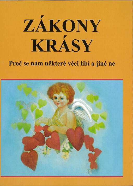 Zákony krásy : proč se nám některé věci libí a jiné ne