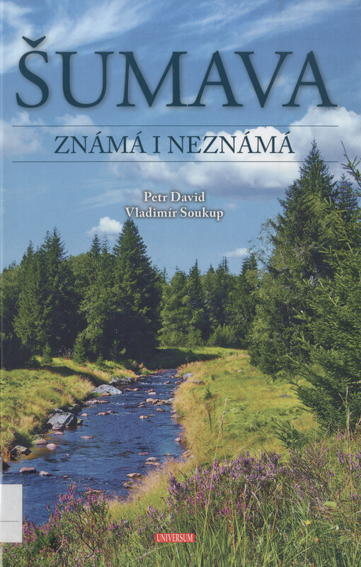Šumava : známá i neznámá