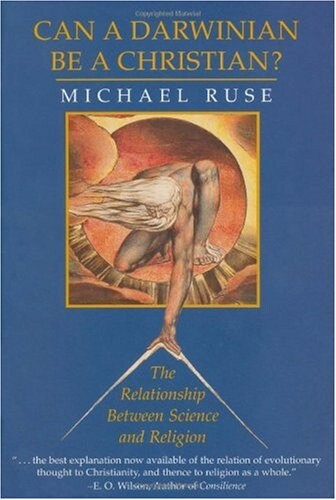 Can a Darwinian be a Christian?: The Relationship between Science and Religion