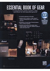 The Serious Guitarist : Essential Book of Gear (odkaz v elektronickém katalogu)