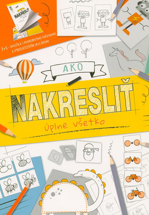 Ako nakresliť úplne všetko