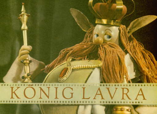 König Lavra : Nach Karel Zemans Puppenfilm 