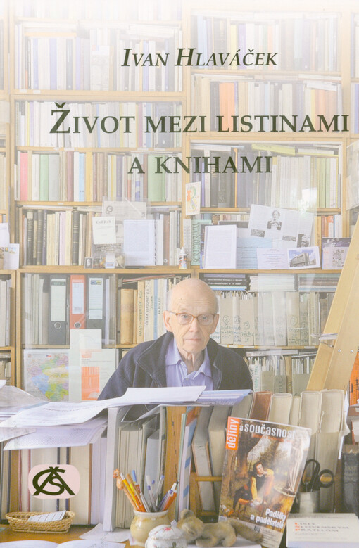 Život mezi listinami a knihami : (a přitom stále mezi mladými lidmi)