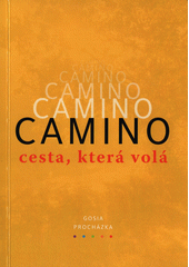Camino : cesta, která volá  (odkaz v elektronickém katalogu)
