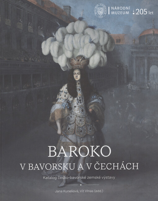 Baroko v Bavorsku a v Čechách : katalog česko-bavorské zemské výstavy