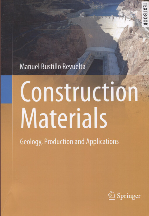 Construction materials : geology, production and applications