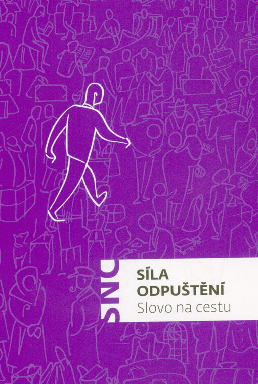 Síla odpuštění : slovo na cestu