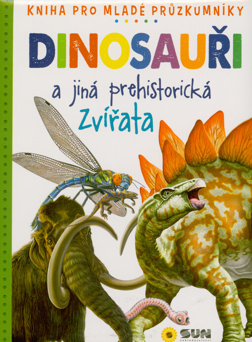 Dinosauři a jiná prehistorická zvířata