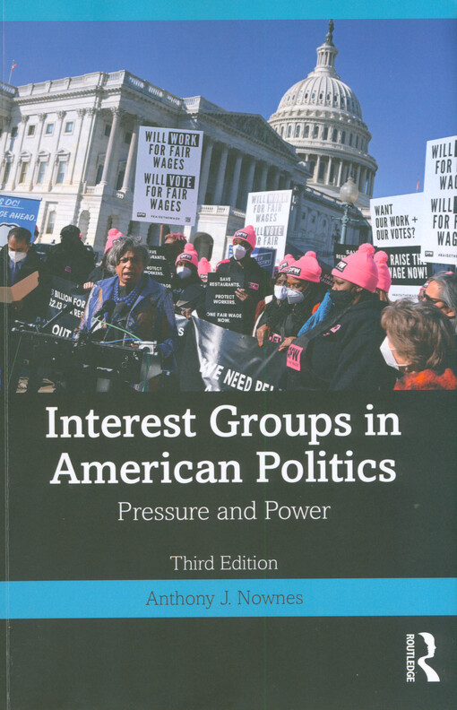Interest groups in american politics : pressure and power
