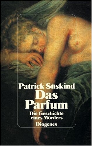 Das Parfum :die Geschichte eines Mörders