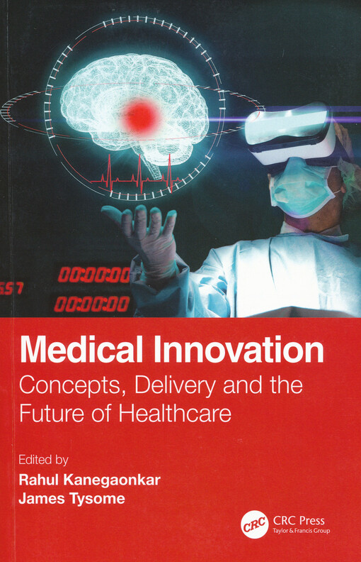 Medical innovation : concepts, delivery and the future of healthcare