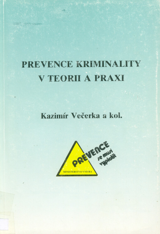 Prevence kriminality v teorii a praxi