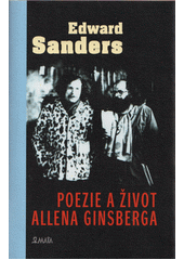 Poezie a život Allena Ginsberga  (odkaz v elektronickém katalogu)