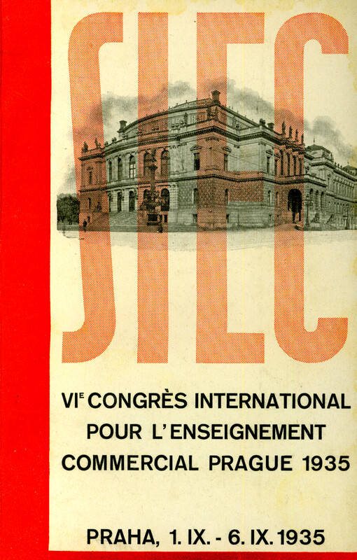VIème congrès international pour l'enseignement commercial Prague 1935 = VIth international Congress on commercial education Prague 1935 = VI. internationaler Kongress für kaufmännisches Bildungswesen Prag 1935 = VI. Congresso internazionale per l'insegnamento commerciale Praga 1935 : Praha, 1.9.-6.9.1935