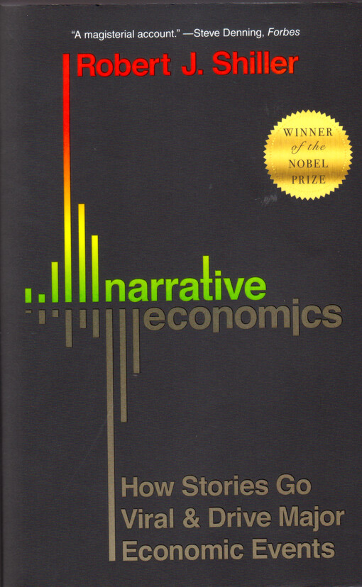 Narrative economics : how stories go viral & drive major economic events