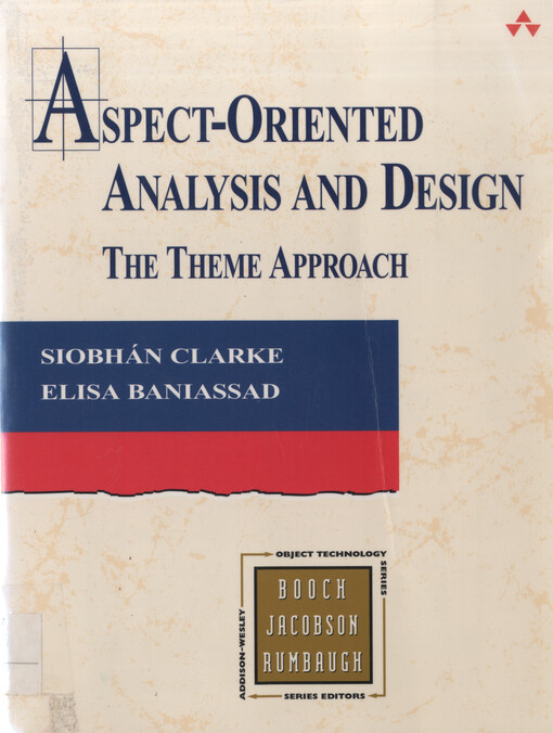 Aspect-oriented analysis and design : the theme approach